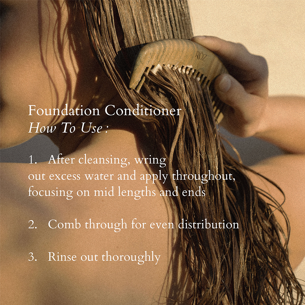 RŌZ-Foundation Conditioner-Hair-05_PDP_ROZ_CONDITIONER_HOW-TO-The Detox Market | 